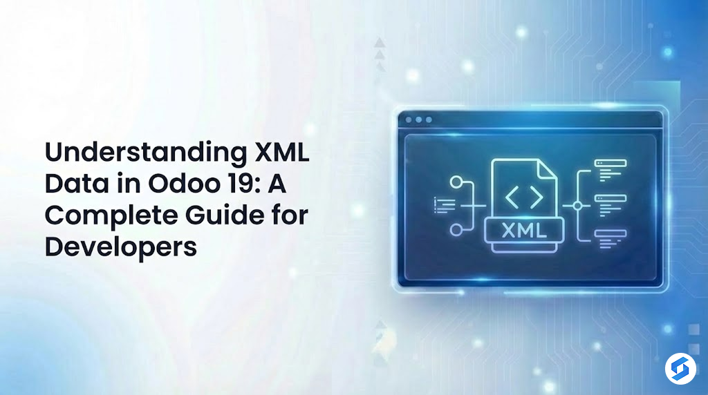 Understanding XML Data in Odoo 19: A Complete Guide for Developers